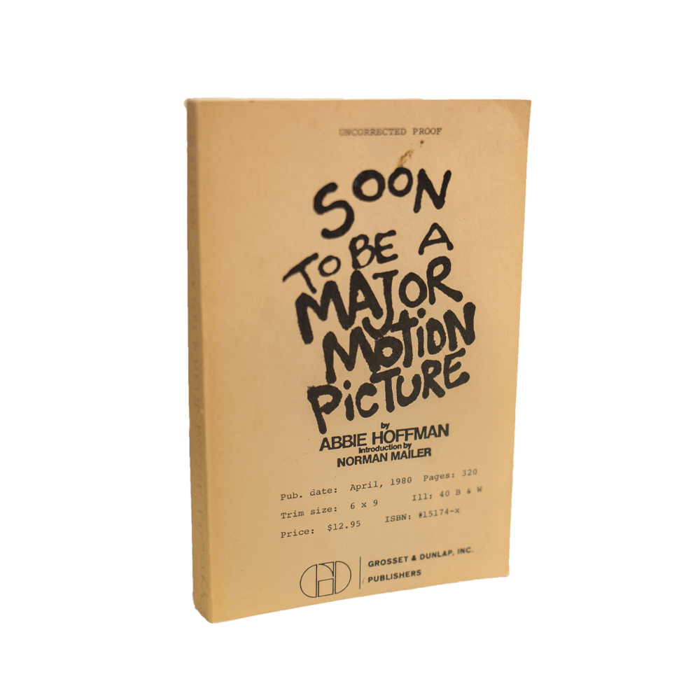 Hoffman, Abbie -- Soon to be a Major Motion Picture [Book]