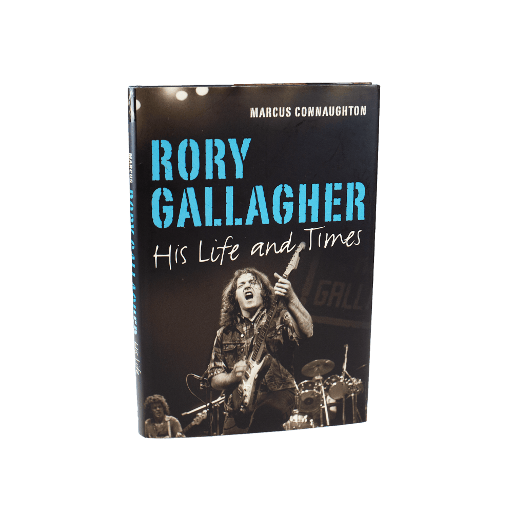 Connaughton, Marcus -- Rory Gallagher: His Life and Times [Book]
