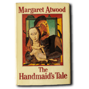 Atwood, Margaret -- The Handmaid's Tale [Book]