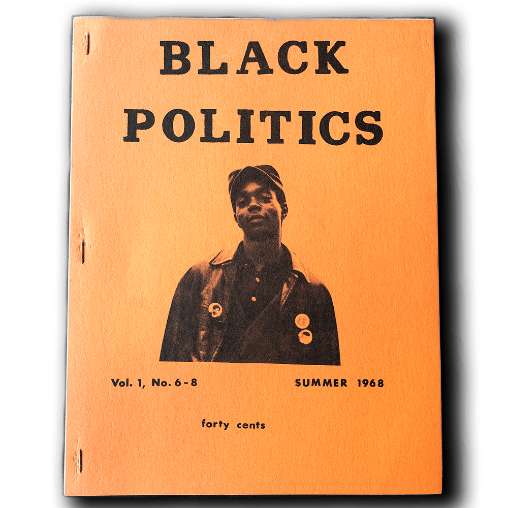 Black Politics -- Vol. 1, No. 6-8 [Magazine]