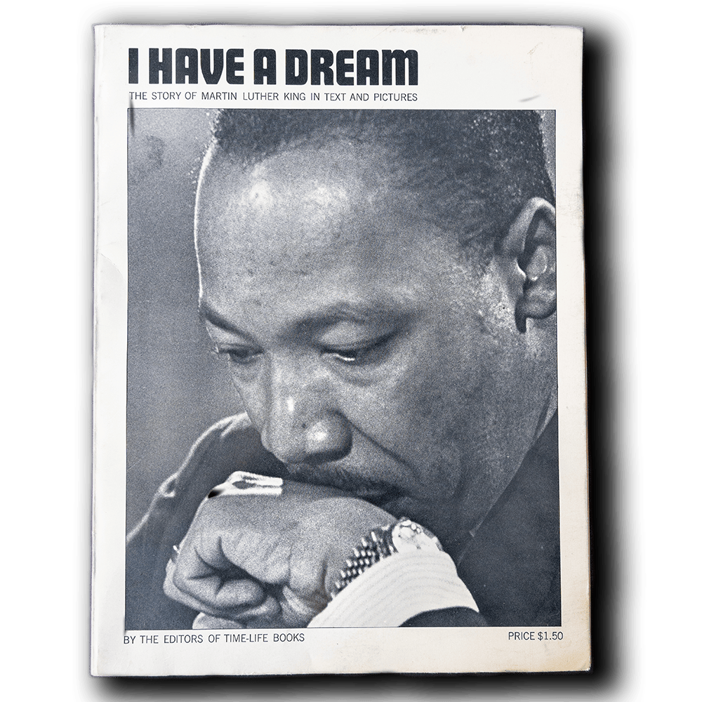 Time Life Books -- I Have A Dream [Book]