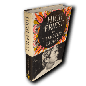 Leary, Timothy -- High Priest [Book]