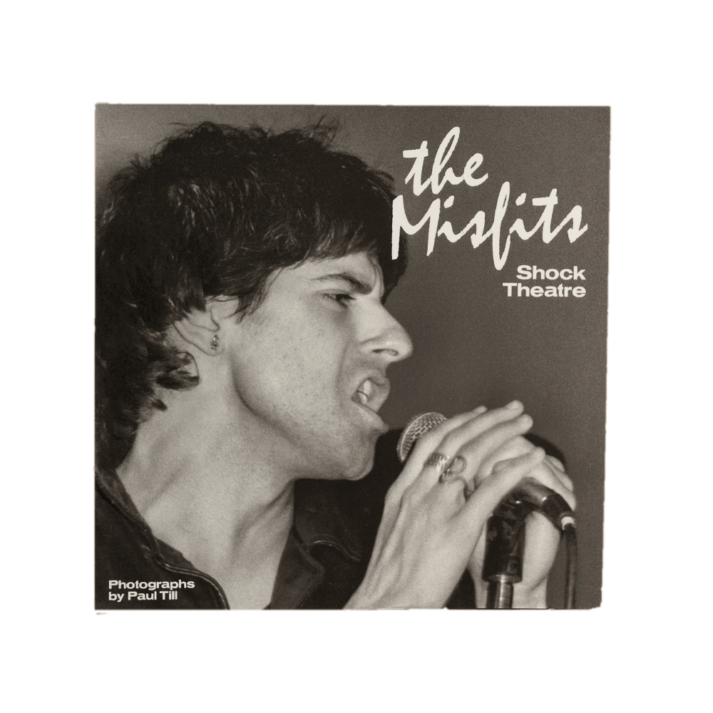 Till, Paul -- The Misfits Shock Theatre [Book]