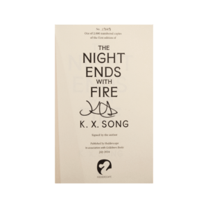 Song. K.X. -- The Night Ends With Fire [Book]